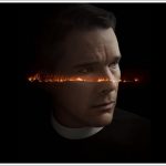 ファーストリフォームド(FirstReformed)のあらすじと日本公開日は?イーサンホークが牧師役!